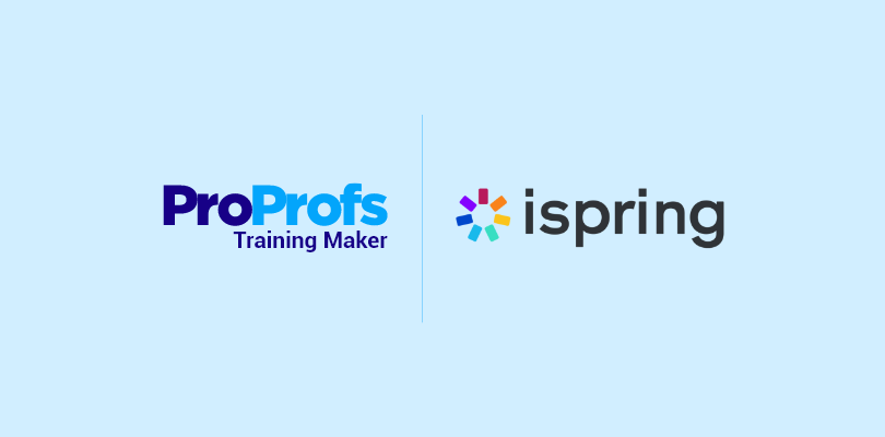 ProProfs Training Maker vs iSpring Learn 10 Litmus Tests to Decide Which One Is Better