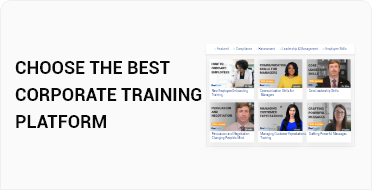 How to Choose the Best Corporate Training Platform