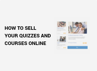 How to Sell Your Quizzes and Courses Online