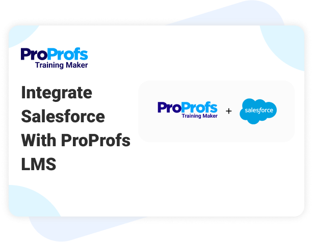 How to Integrate Salesforce & ProProfs LMS