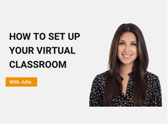 How To Set up Your Virtual Classroom in 5 Minutes