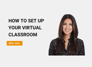 How to Set up Your Virtual Classroom