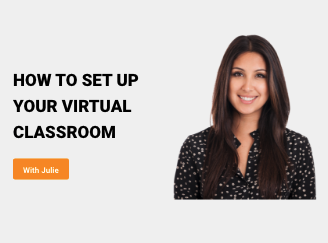How to Set up Your Virtual Classroom in 5 Minutes