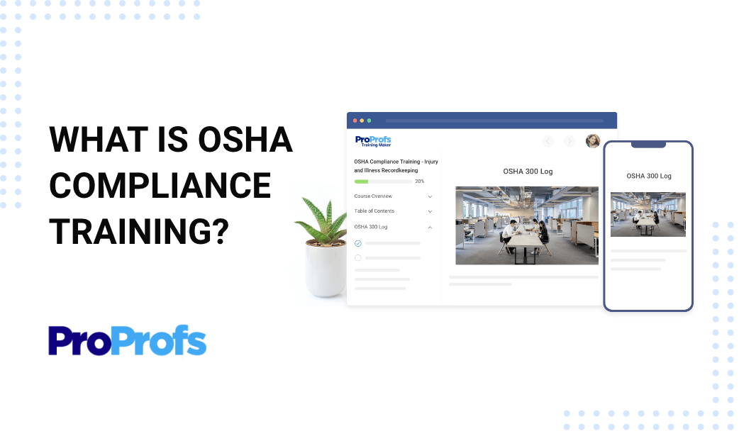 What is OSHA Compliance Training? Requirements & Benefits